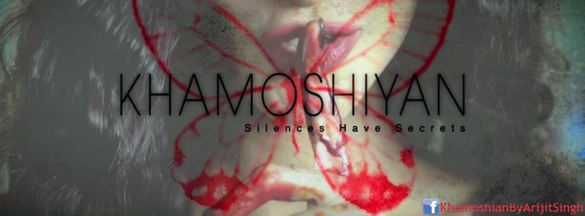 Khamoshiyan Song