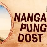 Nanga Punga Dost Song PK Movie