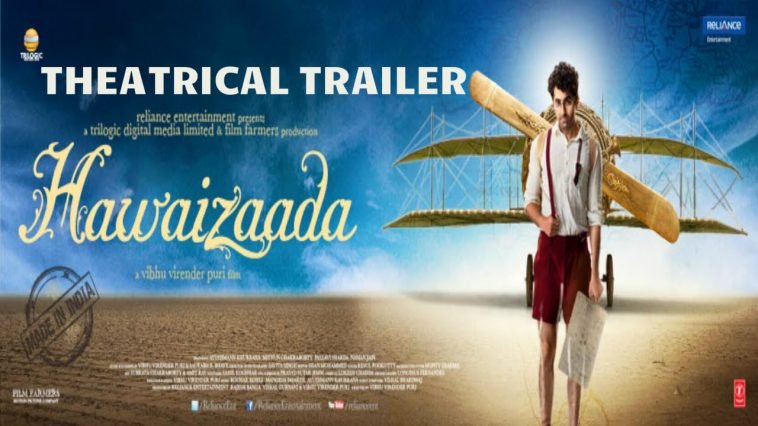 Hawaizaada Official Theatrical Trailer