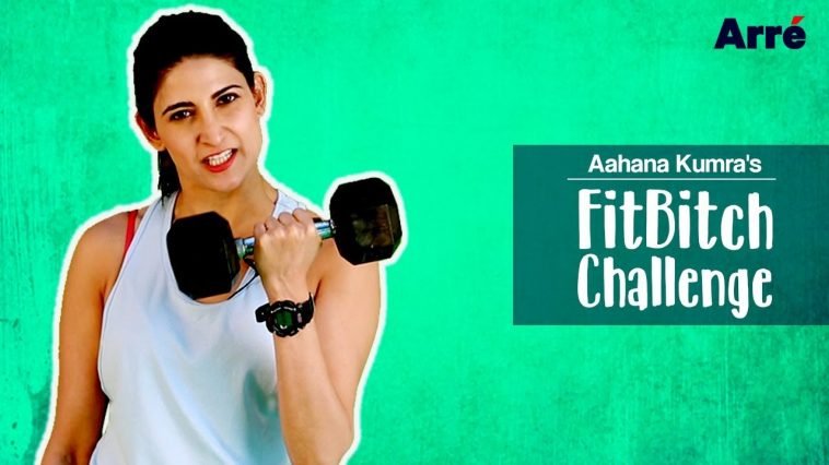 Aahana Kumra Fit Bitch Challenge
