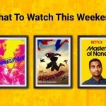what to watch this weekend - manmarziyaan, spiderman and master of none