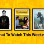 what to watch, Weeken watch list, netflix, little things, hannibal, uri, series online, movies
